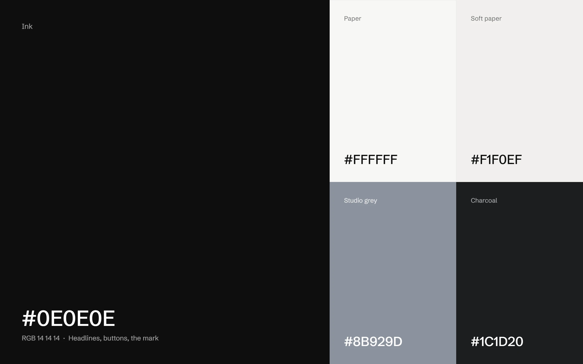 Colour palette: Ink 0E0E0E, Paper FFFFFF, Soft paper F1F0EF, Studio grey 8B929D and Charcoal 1C1D20